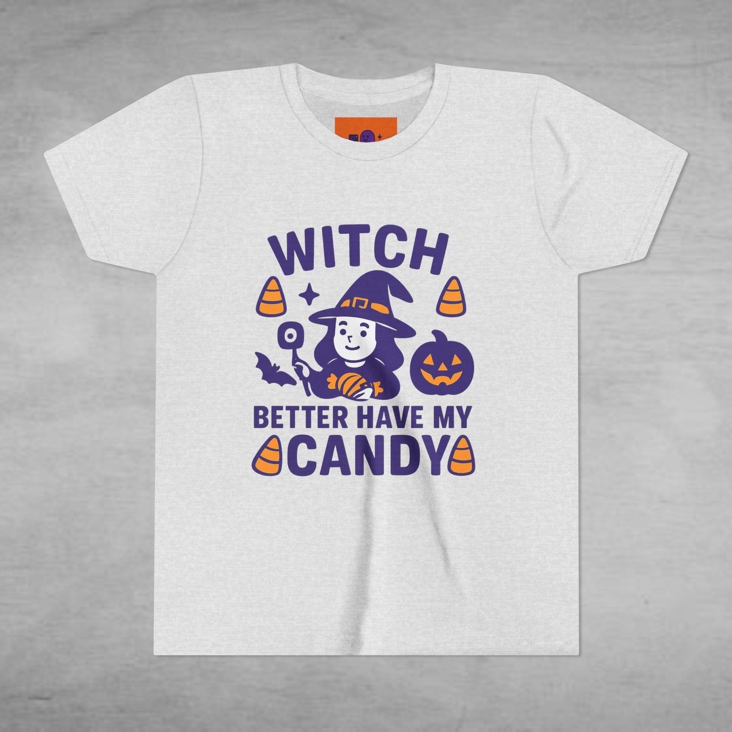 Witch Better Have My Candy Kids Tee Halloween Shirt