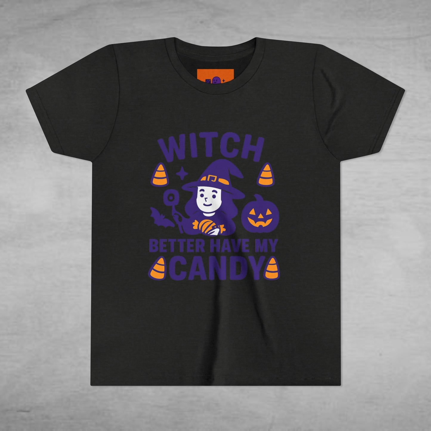 Witch Better Have My Candy Kids Tee Halloween Shirt